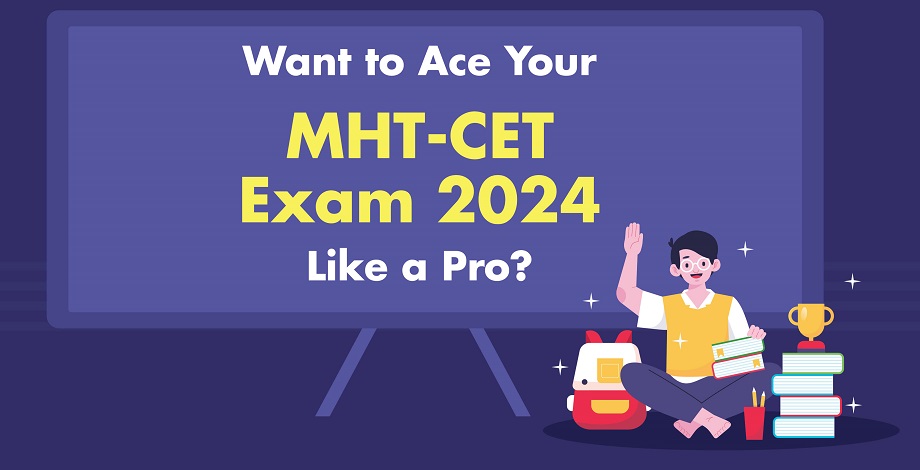  MHT-CET 2024 Last-Minute Tips: Exam Rules, Mistakes to Avoid and Smart Strategies